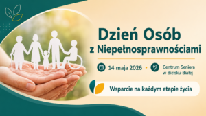 Read more about the article ZUS – DZIEŃ OSÓB Z NIEPEŁNOSPRAWNOŚCIAMI – 14.05.2026r.